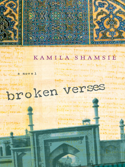 Title details for Broken Verses by Kamila Shamsie - Wait list